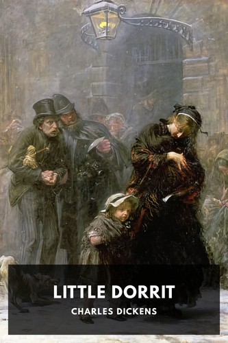 [duplicate of OL24638A] Charles Dickens, Karen Donnelly, Gill Tavner: Little Dorrit (2021, Baker Street Press)