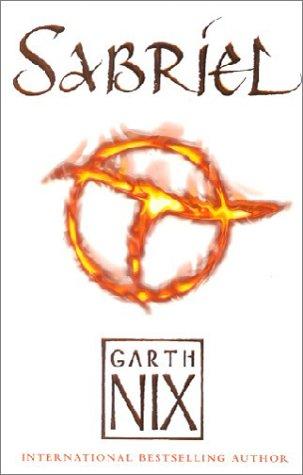 Garth Nix: Sabriel (Abhorsen Trilogy, Bk. 1) (2003, CollinsVoyager, Harpercollins Childs)