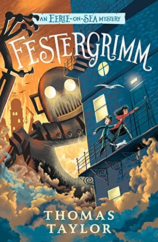 Thomas Taylor: Festergrimm (2022, Walker Books, Limited, WALKER BOOKS)