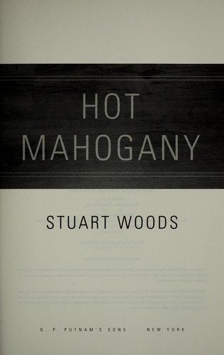 Stuart Woods: Hot mahogany (2008, G.P. Putnam's Sons)