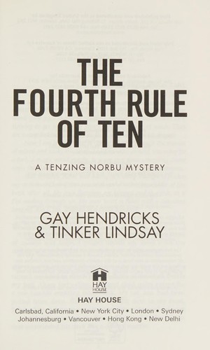 Gay Hendricks: Fourth Rule of Ten (2015, Hay House UK, Limited)