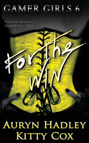 Kitty Cox, Auryn Hadley: For the Win (Paperback, 2025, Spotted Horse Productions)