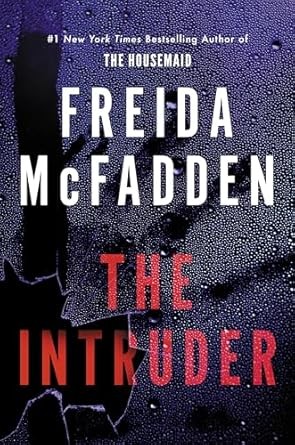 Freida McFadden: The Intruder (Hardcover, Poisoned Pen Press / Sourcebooks)