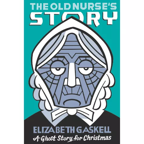 Elizabeth Cleghorn Gaskell, Seth: Old Nurse's Story (2019, Biblioasis)