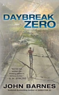 John Barnes: Daybreak Zero (2011, Ace Books)