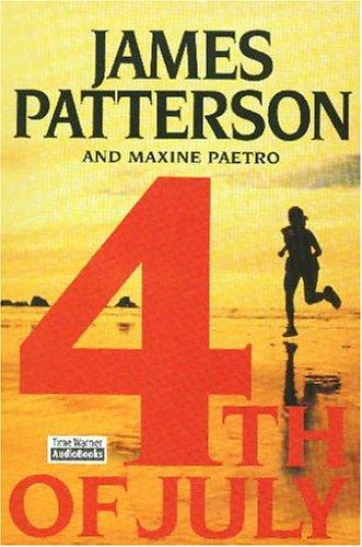 James Patterson, Maxine Paetro: 4th of July (Women's Murder Club) (AudiobookFormat, 2005, Hachette Audio)