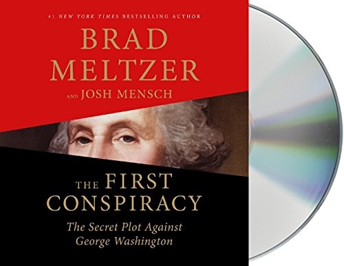 Brad Meltzer, Josh Mensch: The First Conspiracy (AudiobookFormat, Macmillan Audio)