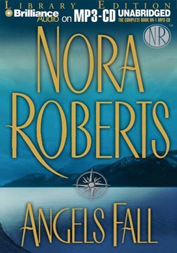 Nora Roberts: Angels Fall (AudiobookFormat, 2006, Brilliance Audio on MP3-CD Lib Ed)