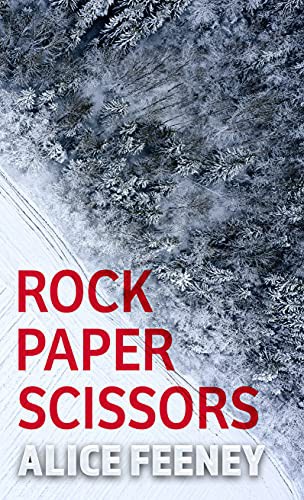 Alice Feeny: Rock Paper Scissors (Hardcover, Thorndike Press Large Print)