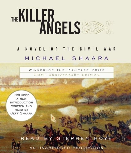 Stephen Hoye, Michael Shaara, Jeffrey Shaara: The Killer Angels (AudiobookFormat, Random House Audio)