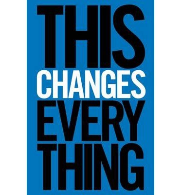 Naomi Klein, Mercè Santaularia Campillo, Núria Parés Sellarés, Jordi Boixadós Bisbal: This Changes Everything (Paperback, Penguin Books Ltd)