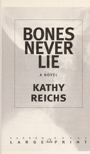 Kathy Reichs: Bones never lie (2014)