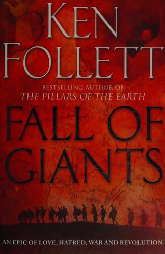 Ken Follett: Fall of Giants (2010, Pan Books, Pan Publishing)