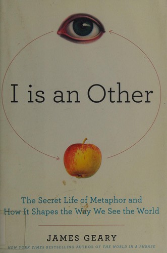 James Geary: I is an other (2010, Harper)