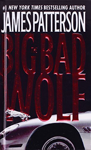 James Patterson: The Big Bad Wolf (Hardcover, 2008, Brand: Paw Prints 2008-05-29, Paw Prints 2008-05-29)