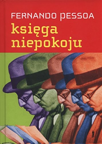 Fernando Pessoa: Ksiega niepokoju (Hardcover, Czuly Barbarzynca Press)