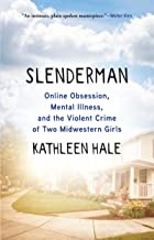 Kathleen Hale: Slenderman (2022, Grove/Atlantic, Incorporated)