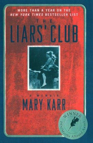 Mary Karr: The Liars' Club (1999, Rebound by Sagebrush)