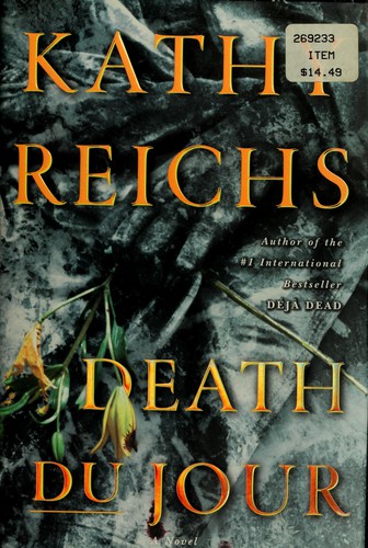 Kathy Reichs: Death du jour (1999, Scribner)