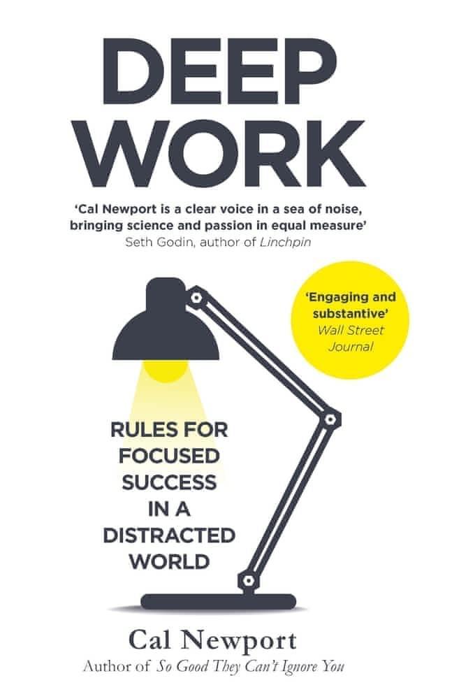 Cal Newport: Deep Work : Rules for Focused Success in a Distracted World (2016, Little, Brown Book Group Limited)