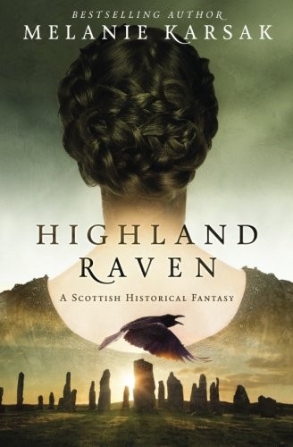 Melanie Karsak: Highland Raven (Paperback, 2015, Clockpunk Press)