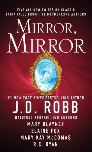 Nora Roberts, Elaine Fox, Mary Kay McComas, R. C. Ryan, Mary Blayney: Mirror, Mirror (2013, Thorndike Press, A part of Gale, Cengage Learning)