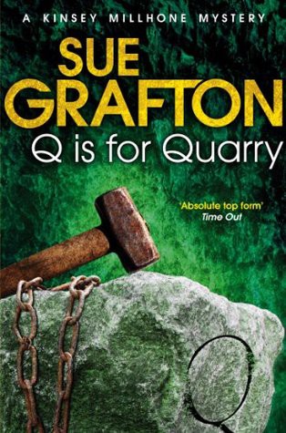 Sue Grafton: Q is for Quarry (Kinsey Millhone, #17) (2002, Putnam's)