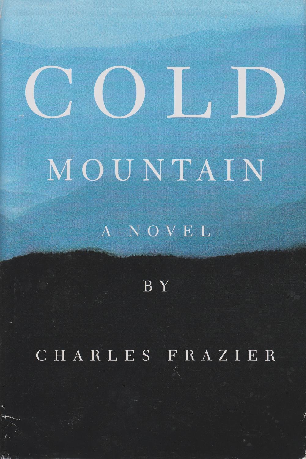 Charles Frazier: Cold Mountain (Hardcover, 1997, Atlantic Monthly Press)