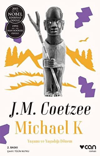 J. M. Coetzee: Michael K. Yasami ve Yasadigi Dönem (Paperback, Can Yayinlari)
