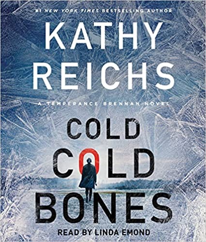 Kathy Reichs, Linda Emond: Cold, Cold Bones (AudiobookFormat, 2022, Simon & Schuster Audio)