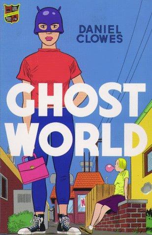 Daniel Clowes: Ghost World (1998)