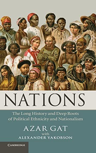 Azar Gat: Nations (2013, Cambridge University Press)