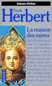 Frank Herbert, Scott Brick, Jane Carr, Katherine Kellgren, Euan Morton: La Maison des mères (French language)