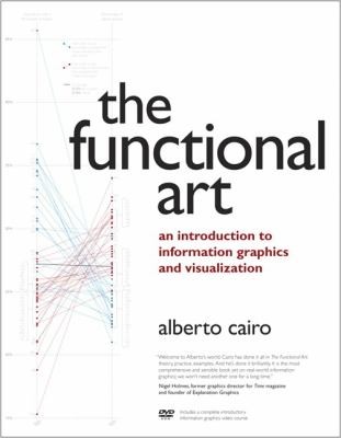 Alberto Cairo: The Functional Art (Paperback, 2012, New Riders Publishing)