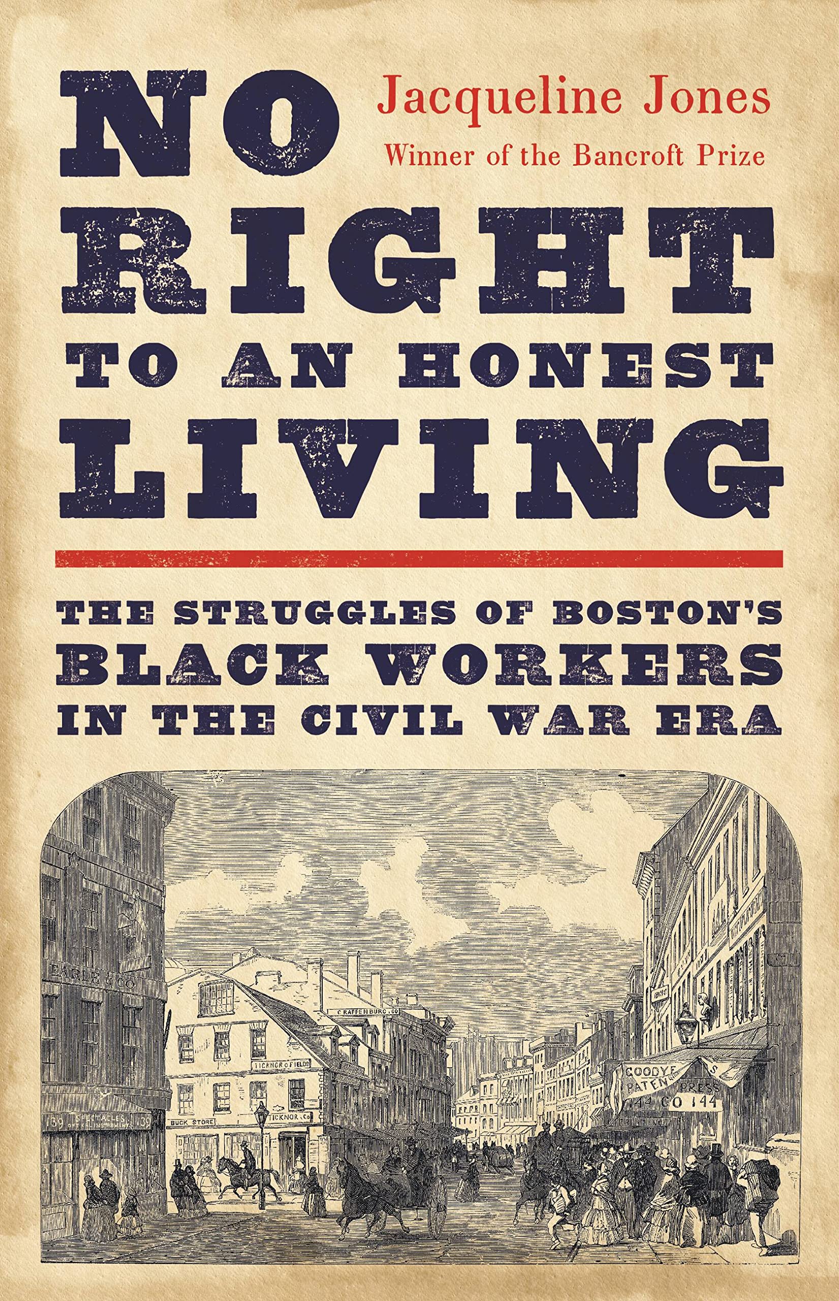 Jacqueline Jones: No Right to an Honest Living (Hardcover, 2023, Basic Books)