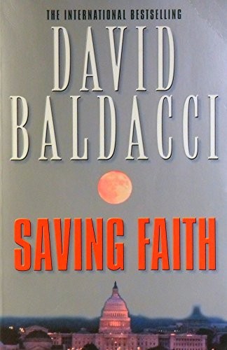 David Baldacci: Saving Faith (1999, Simon & Schuster, Limited, Simon & Schuster)