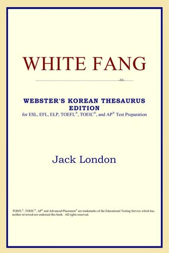 Jack London: White Fang (2005, ICON Classics)