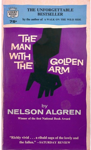 Nelson Algren: The man with the golden arm (Paperback, 1964, Fawcett)