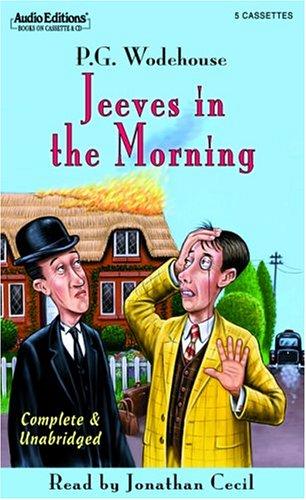 P. G. Wodehouse: Jeeves in the Morning (AudiobookFormat, 2005, The Audio Partners)