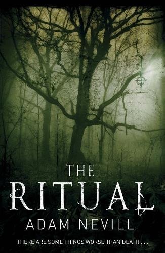 Adam L. G. Nevill: The Ritual (Paperback, 2011, Pan Publishing)