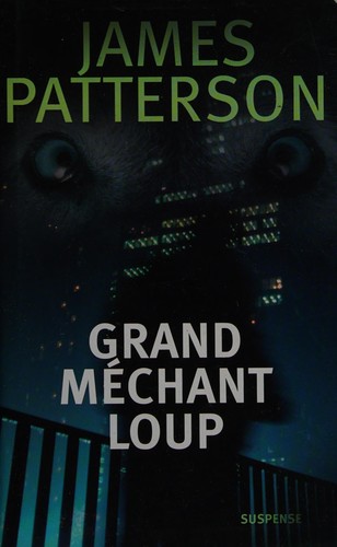 James Patterson: Grand mechant loup (French language, 2006, Editions France Loisirs)