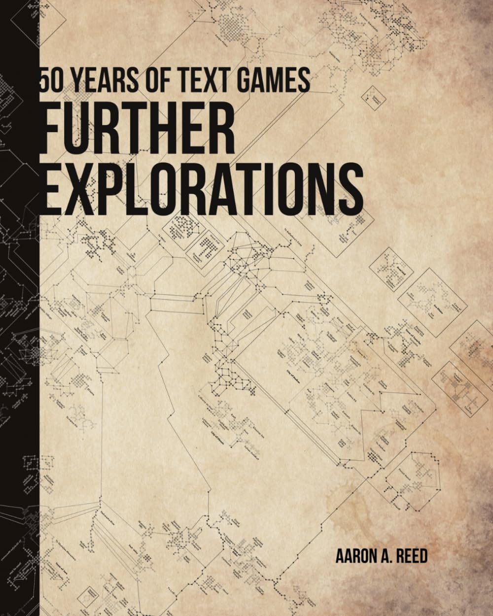 Aaron A. Reed: Further Explorations: 50 Years of Text Games (Changeful Tales)