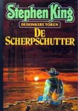 King, Stephen: De Scherpschutter (The Dark Tower) (Paperback, Uitgeverij Luitingh - Utrecht)