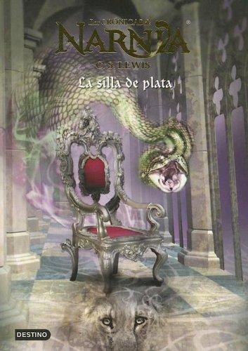 C. S. Lewis: La Silla De Plata (Paperback, Spanish language, Destino Ediciones)