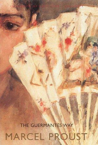 Marcel Proust: The Guermantes Way (In Search of Lost Time, Volume 3) (2002, Allen Lane)
