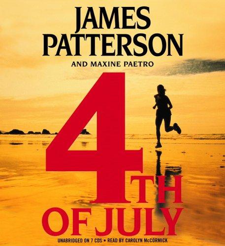 James Patterson, Maxine Paetro: 4th of July (Women's Murder Club) (AudiobookFormat, 2005, Hachette Audio)