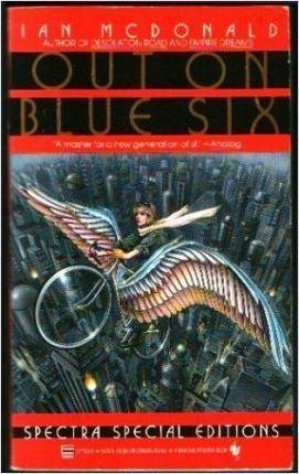 Ian McDonald: Out on Blue Six (1989)