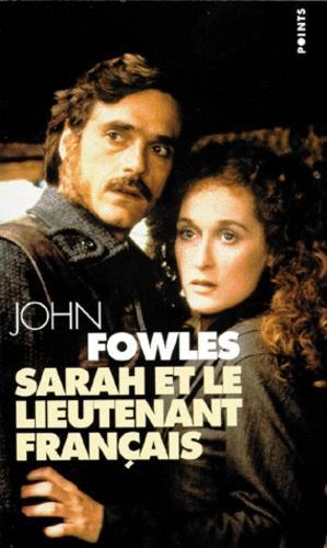 John Fowles: Sarah et le lieutenant francais (French language)