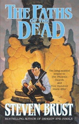 Steven Brust: The Paths of the Dead (Paperback, 2003, Tor Books)