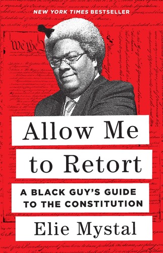 Elie Mystal: Allow Me to Retort (Hardcover, 2022, New Press, The)